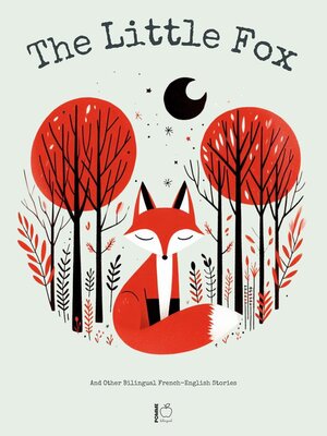 cover image of The Little Fox and Other Bilingual French-English Stories